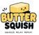 ButterSquish - Home